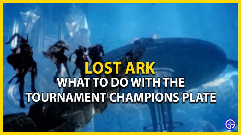 lost ark tournament champions plate