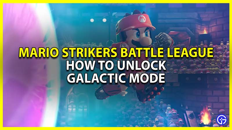 mario strikers battle league how to unlock galactic mode