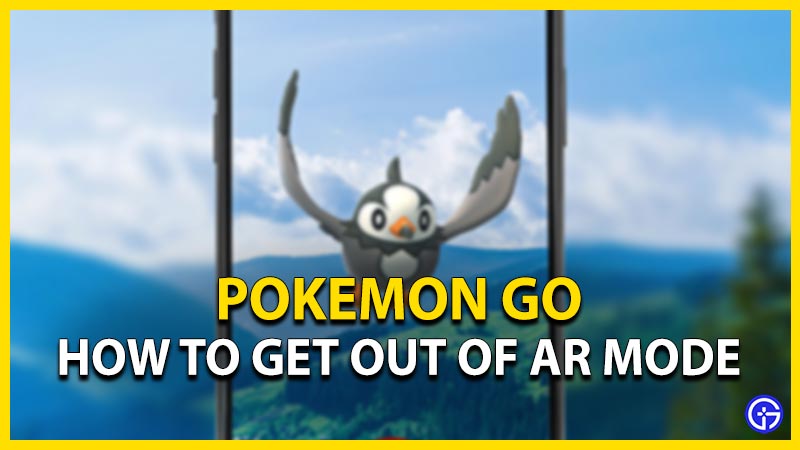 pokemon go get out of ar mode