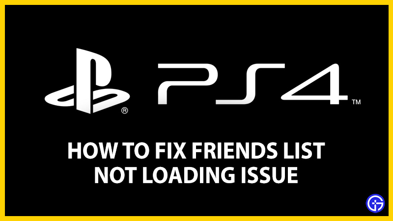 ps4 friends list not loading issue fix
