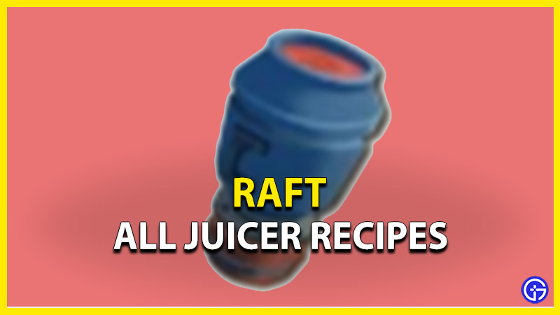 all juicer recipes in raft