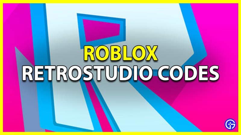 Roblox RetroStudio Codes (June 2022)