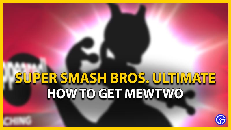 super smash bros ultimate get mewtwo