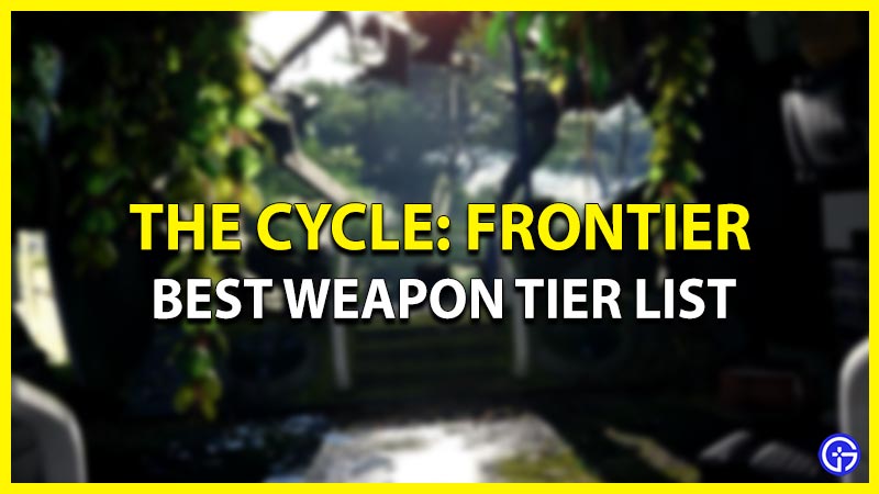 the cycle frontier weapon tier list