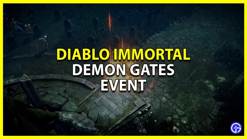 diablo immortal how to find and complete the demon gates