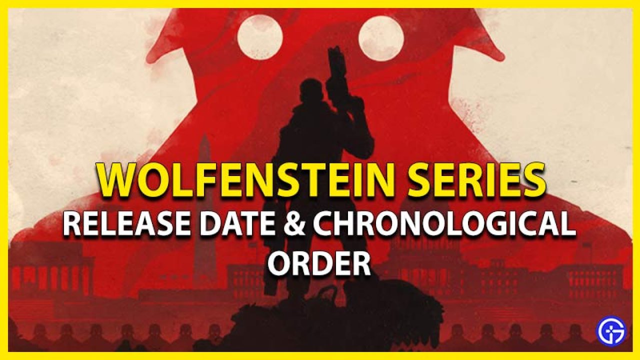 Wolfenstein Games Order (Release Date & Chronological)
