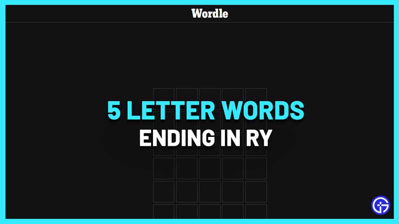 5 Letter Words Ending In RY