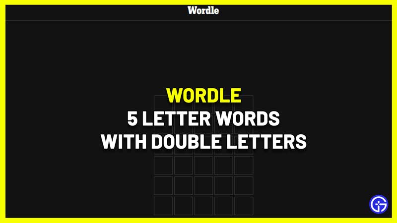 5 letter words with double letters wordle