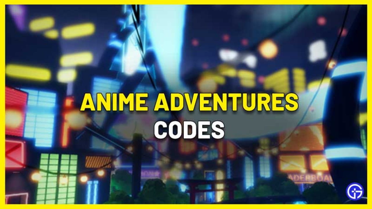 Anime Adventures Codes Wiki [UPD - Bizarre Town] (September 2023) - Try  Hard Guides