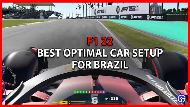 Best Optimal Car Setup Brazil F1 22