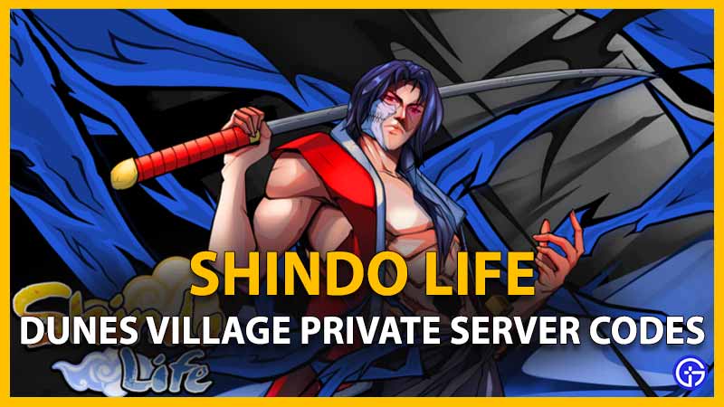 Shindo life Private Server Codes (Dunes or Sand) 