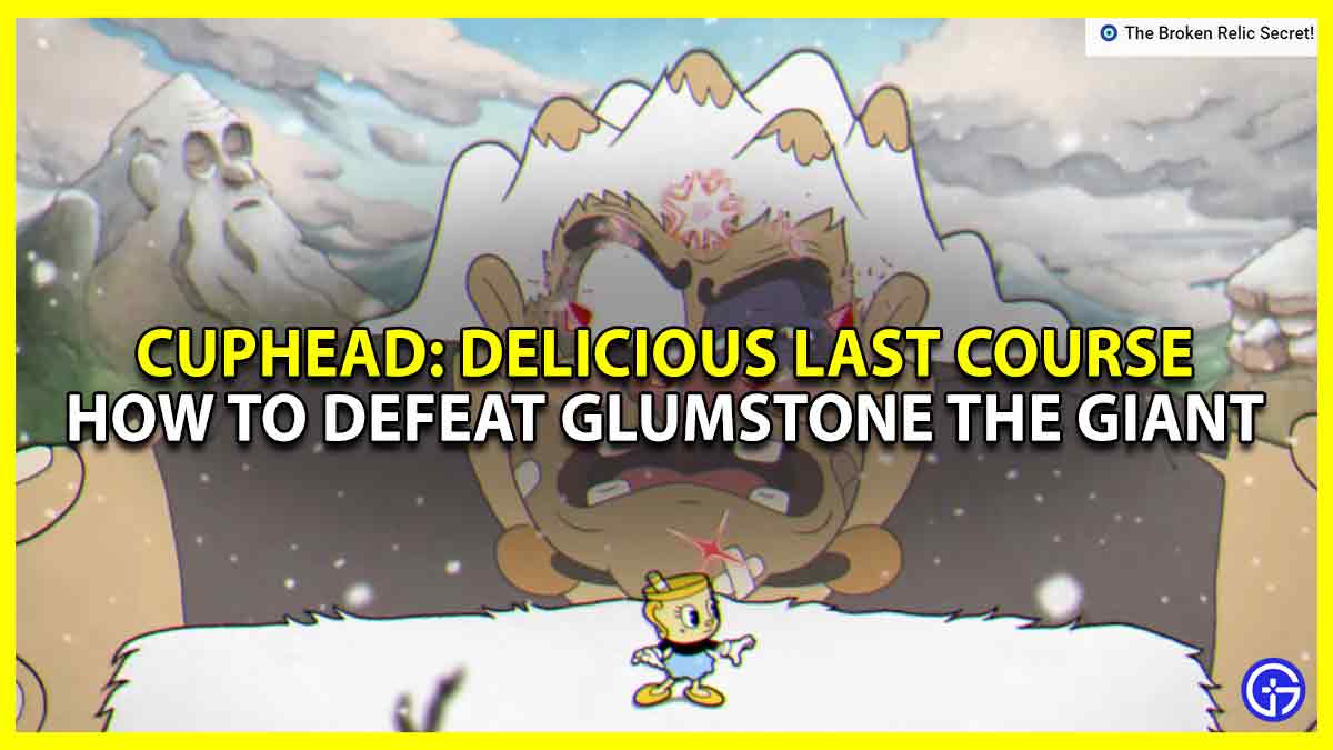 How To Defeat Glumstone The Giant In Cuphead: Delicious Last Course (Boss Guide)