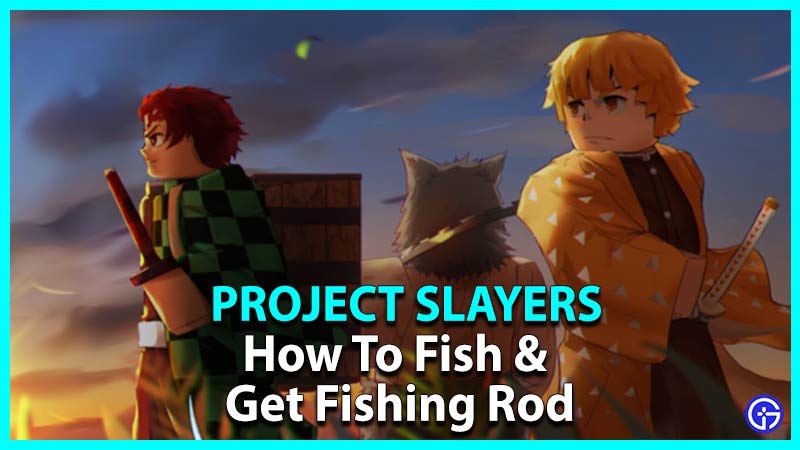 How To Fish & Get Fishing Rod