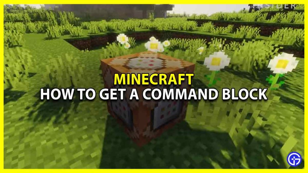 Minecraft: How To Get A Command Block