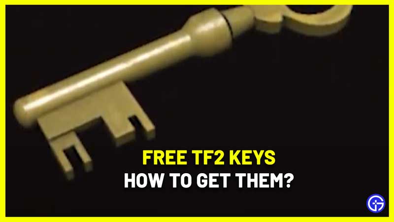 how to get free keys team fortress 2 tf