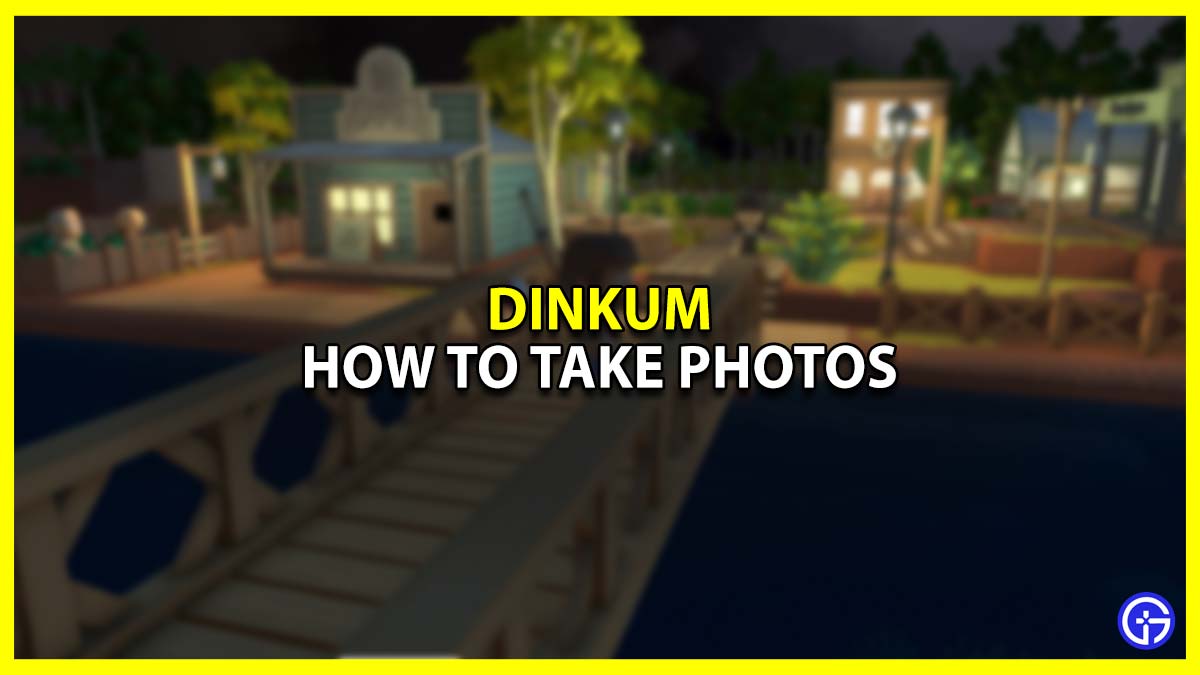 How to Get The Camera and Take Photos in Dinkum