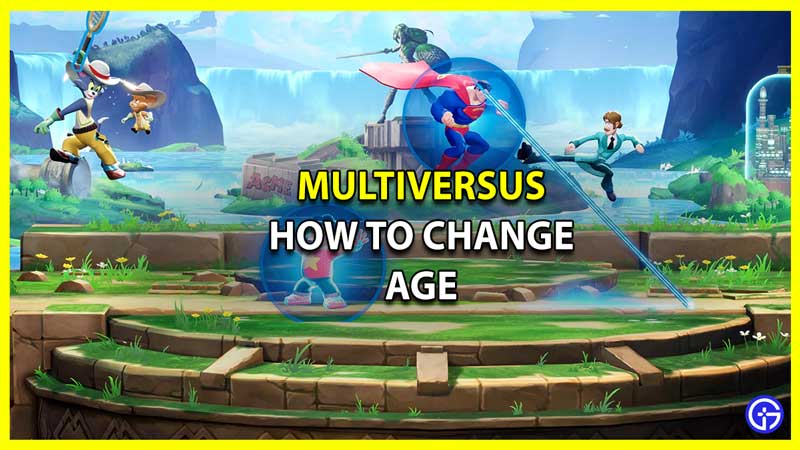 How to Change Age in MultiVersus