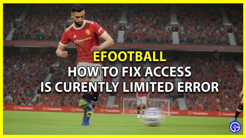 How to Fix Access is Currently Limited Due to High Server Load in eFootball