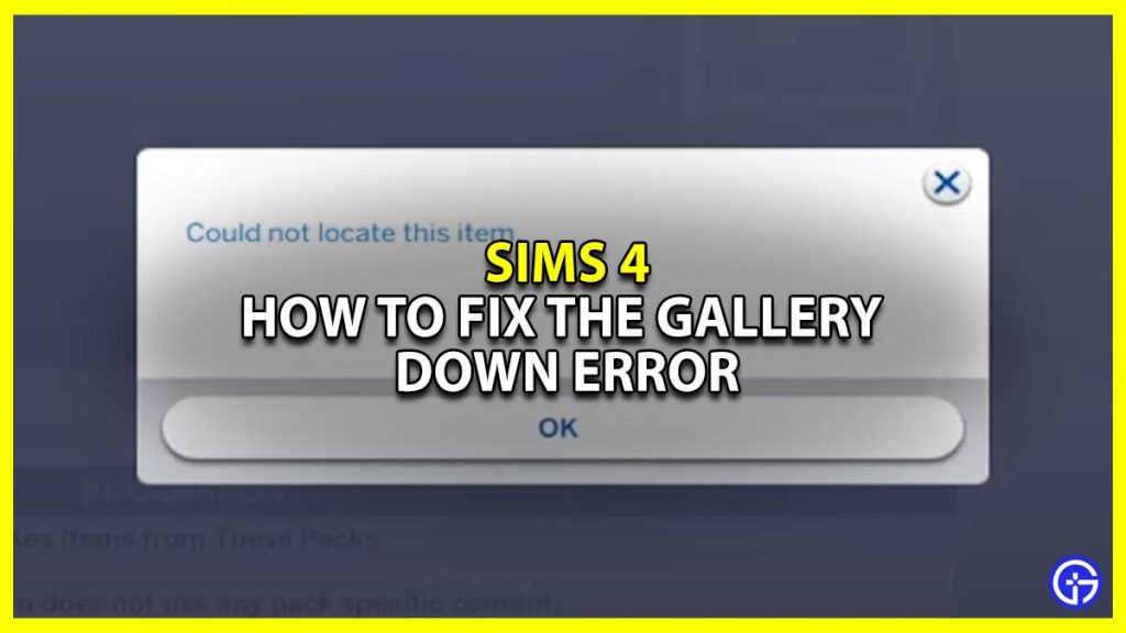 Sims 4 Gallery Gallery Won't Connect Fix (2023) Gamer Tweak