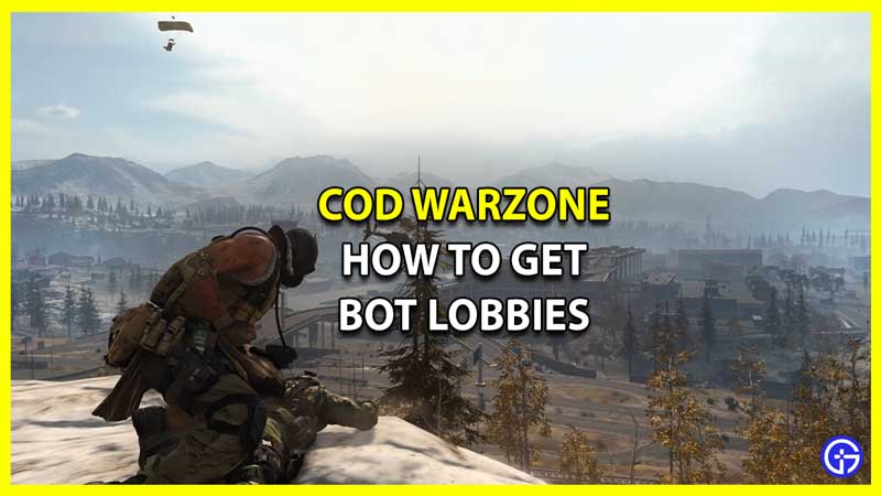 How to Get Bot Lobbies in COD Warzone