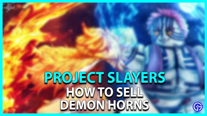 How to sell Demon Horn in Project Slayers