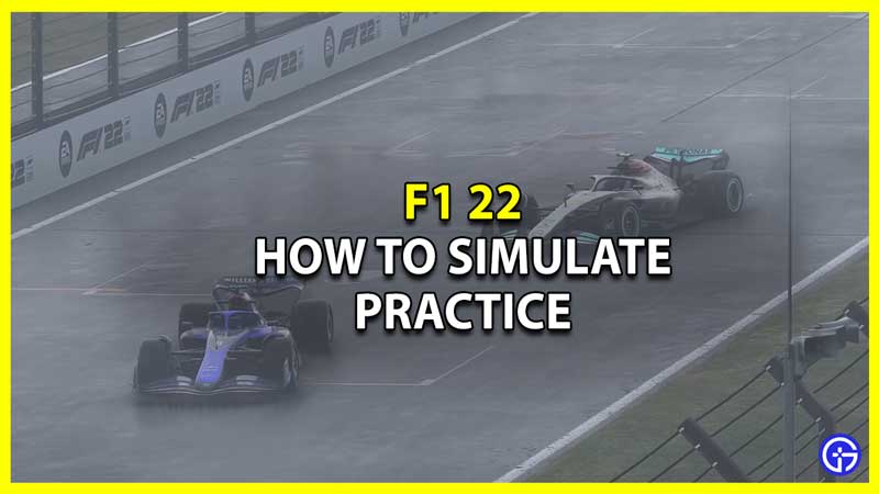 How to Simulate Practice in F1 22