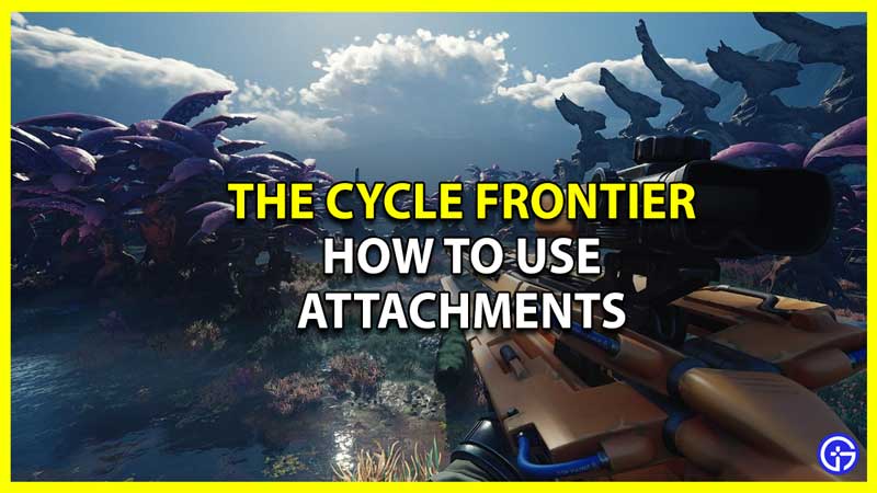 How to Use Attachments in the Cycle Frontier