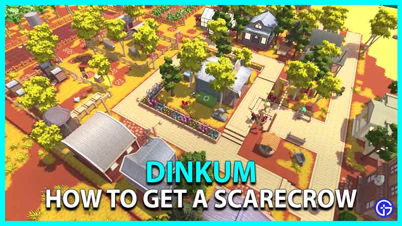 How to get a Scarecrow in Dinkum