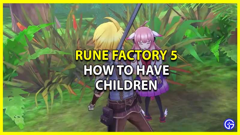 How to have Children in Rune Factory 5