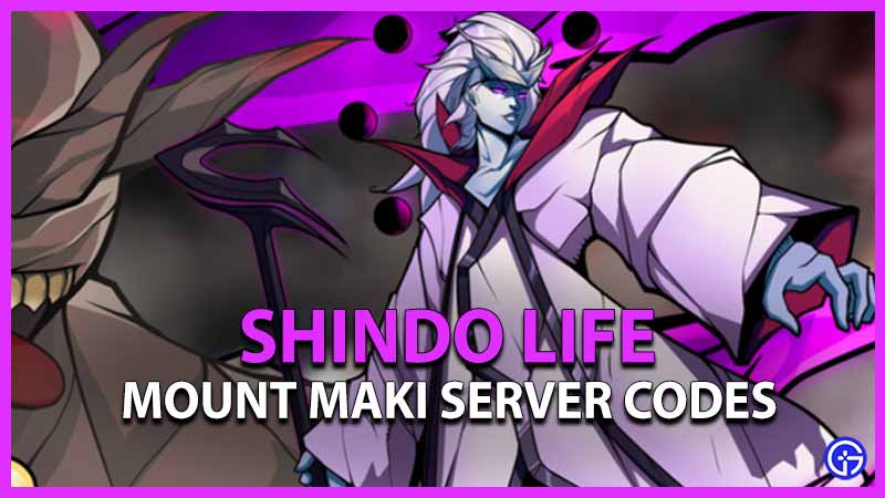 Mount Maki Private server codes