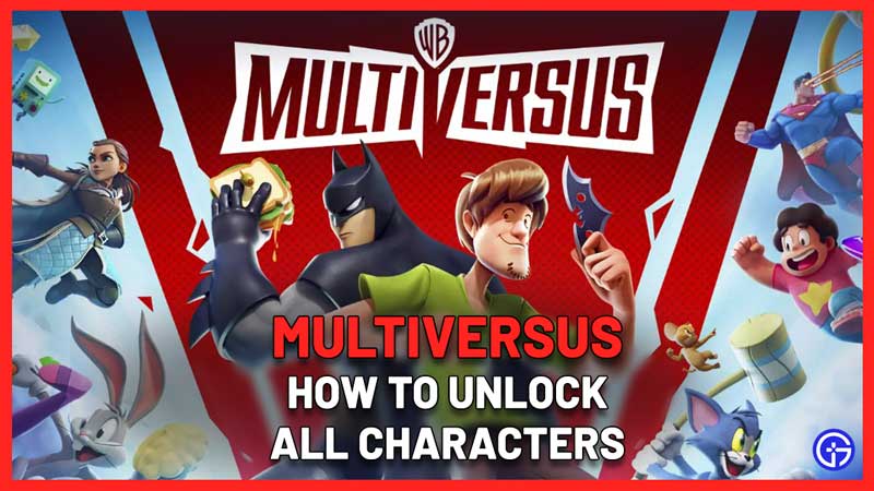 multiversus roster all characters list unlock requirements