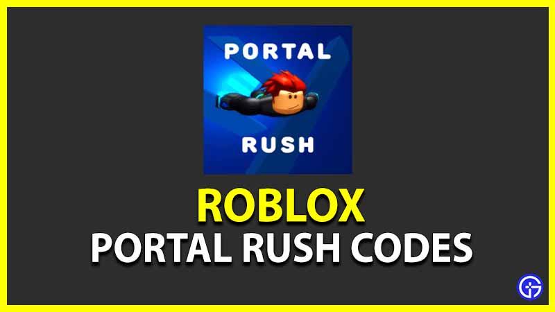 Portal Rush Codes