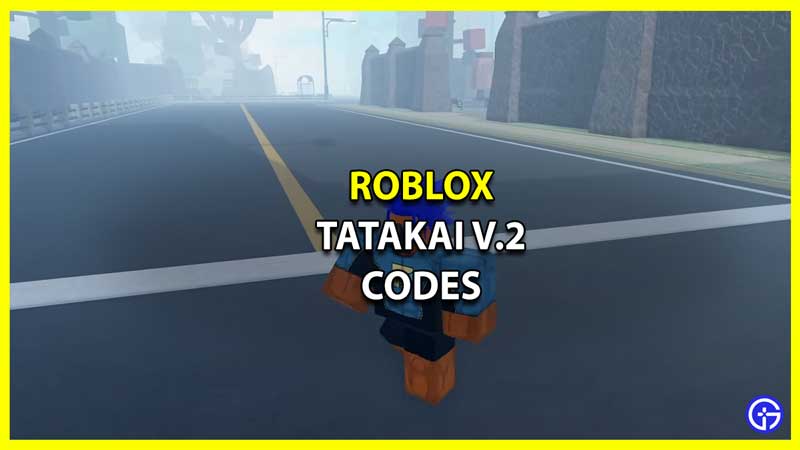 Roblox Tatakai V.2 Codes