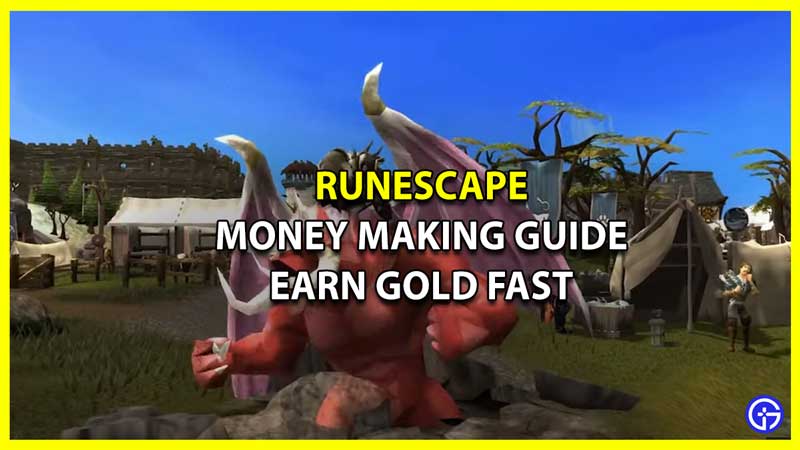 Runescape Money Making Guide Earn Gold Fast