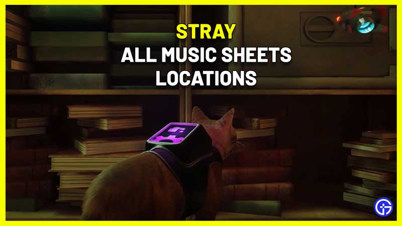 Stray All Music Sheet Locations (Meowlody Trophy Music Badge