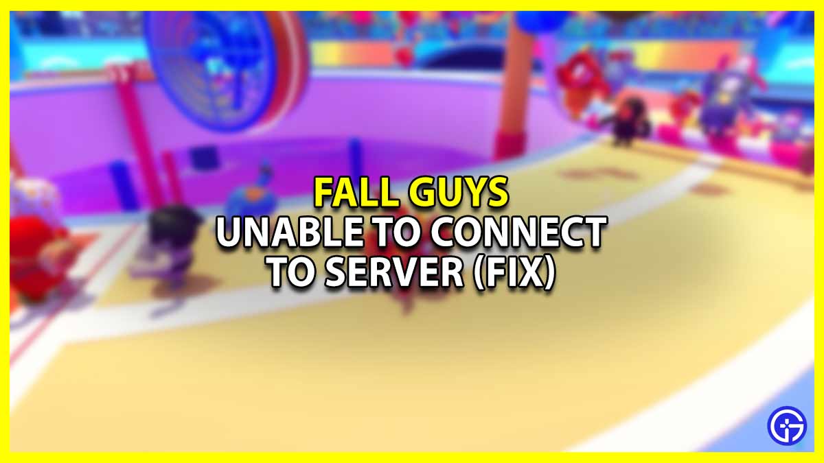 Unable To Connect To Server In Fall Guys