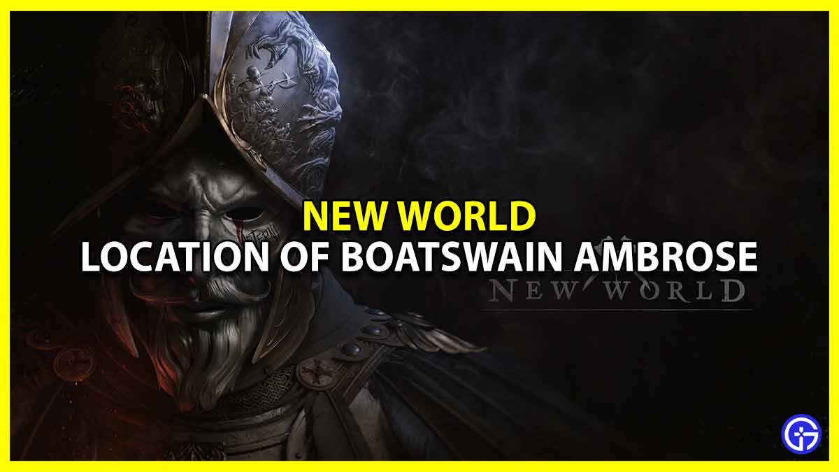 What is The Location of Boatswain Ambrose in New World