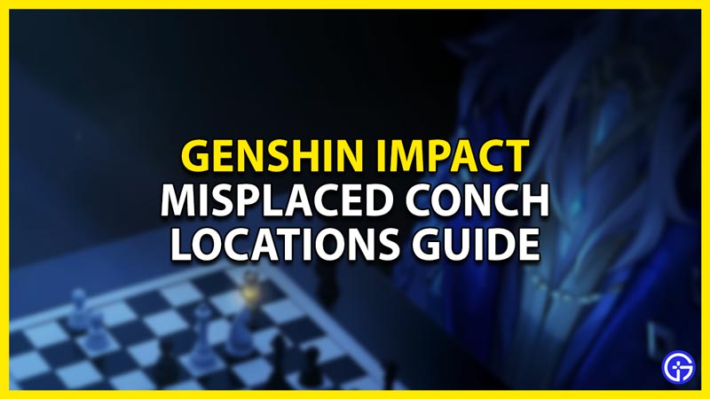 all misplaced conch locations in genshin impact