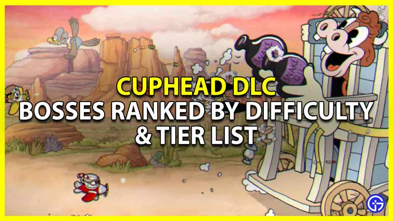 all bosses ranked by difficulty cuphead delicious last course and tier list