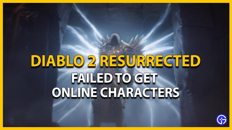 diablo immortal failed get online characters