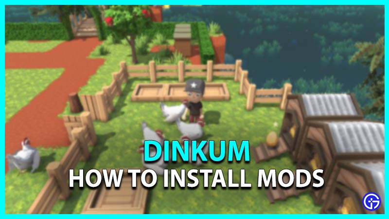 how to install mods in dinkum