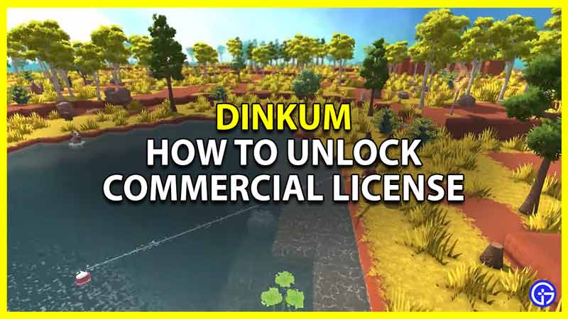 how to get the commerce licence in dinkum