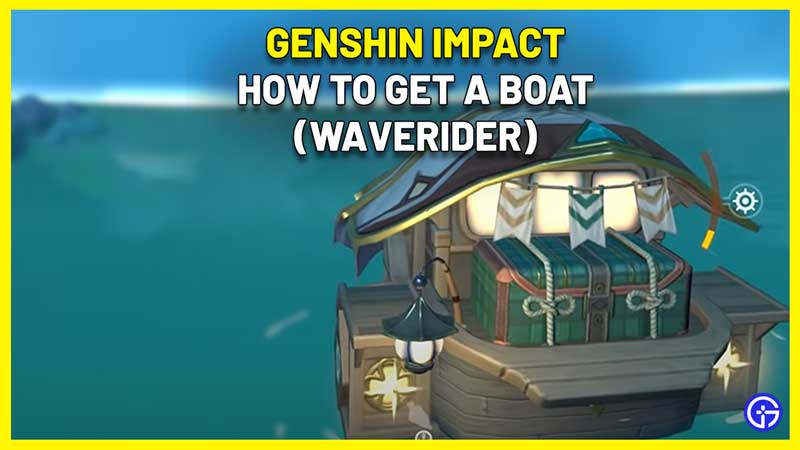 how to get boat genshin impact waverider