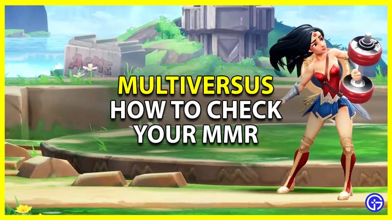 multiversus check and increase mmr