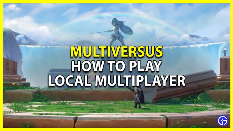 how to play local multiplayer in multiversus
