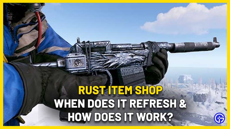 rust item shop refresh day date change