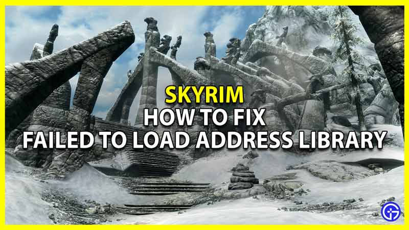 failed to load skyrim address library error fix