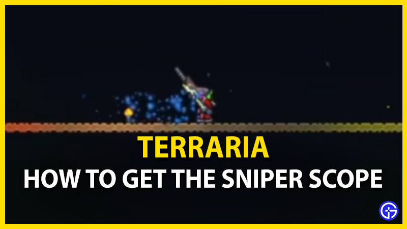 how to get sniper scope terraria