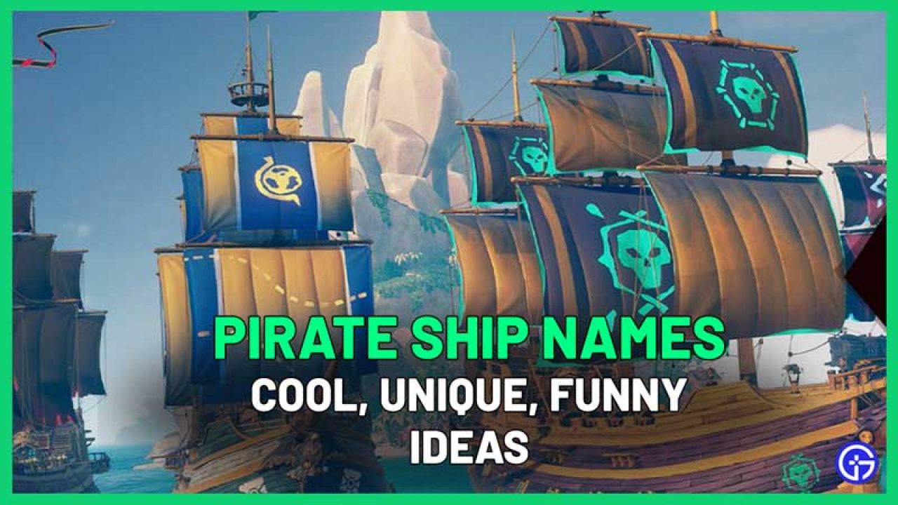 50+ Pirate Ship Names List - Best, Cool & Funny Ideas (2023)