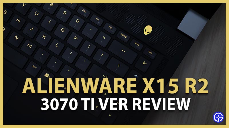 Dell Alienware x15 R2 Review